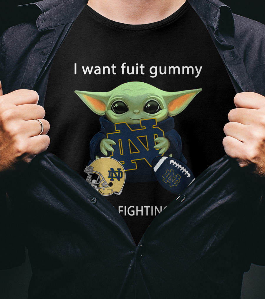 I Want Fuit Gummy I Want Fighting Irish Nd Helmet Football T-Shirt