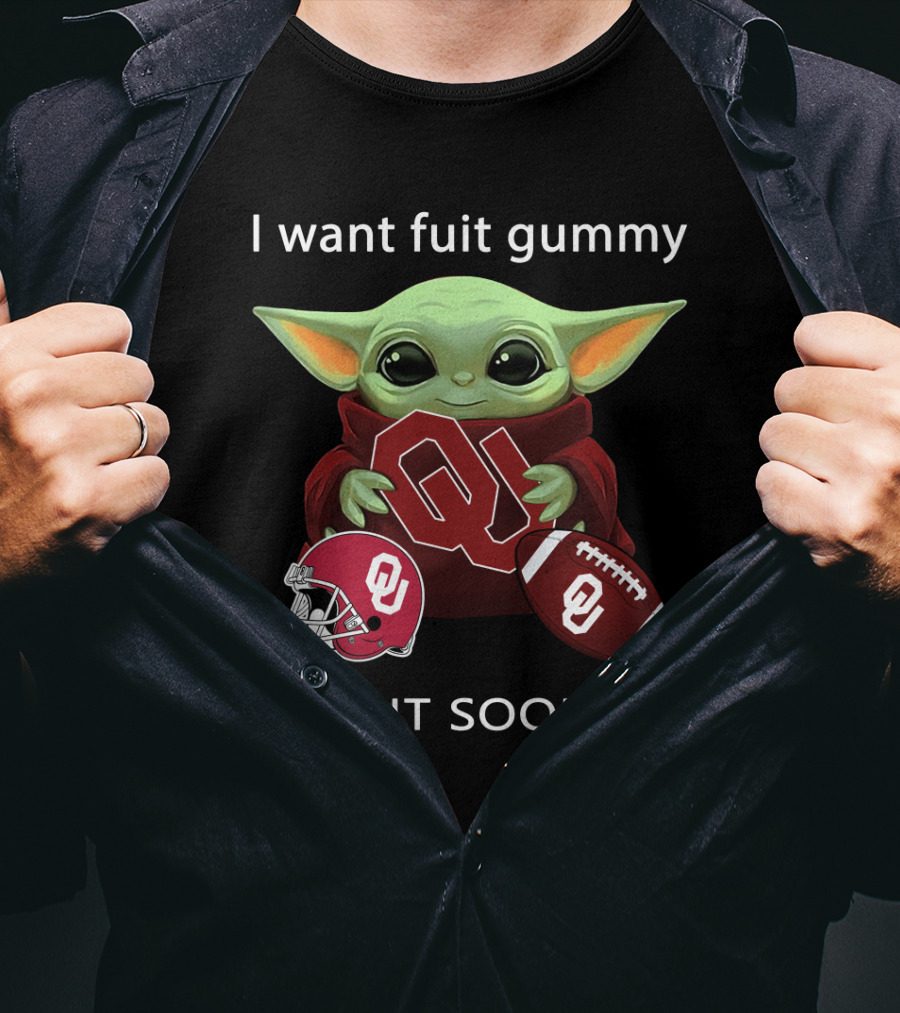 I Want Fuit Gummy I Want Sooners Oklahoma Baby Yoda Football T-Shirt