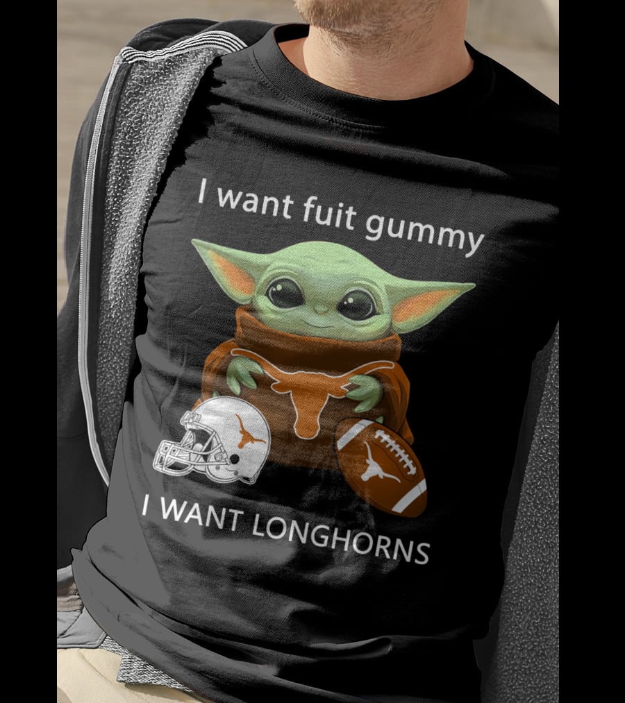 I Want Fuit Gummy I Want Longhorns Baby Yoda Football Helmet T-Shirt