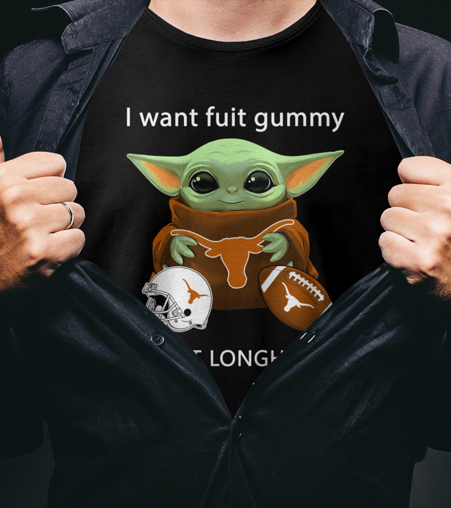 I Want Fuit Gummy I Want Longhorns Baby Yoda Football Helmet T-Shirt