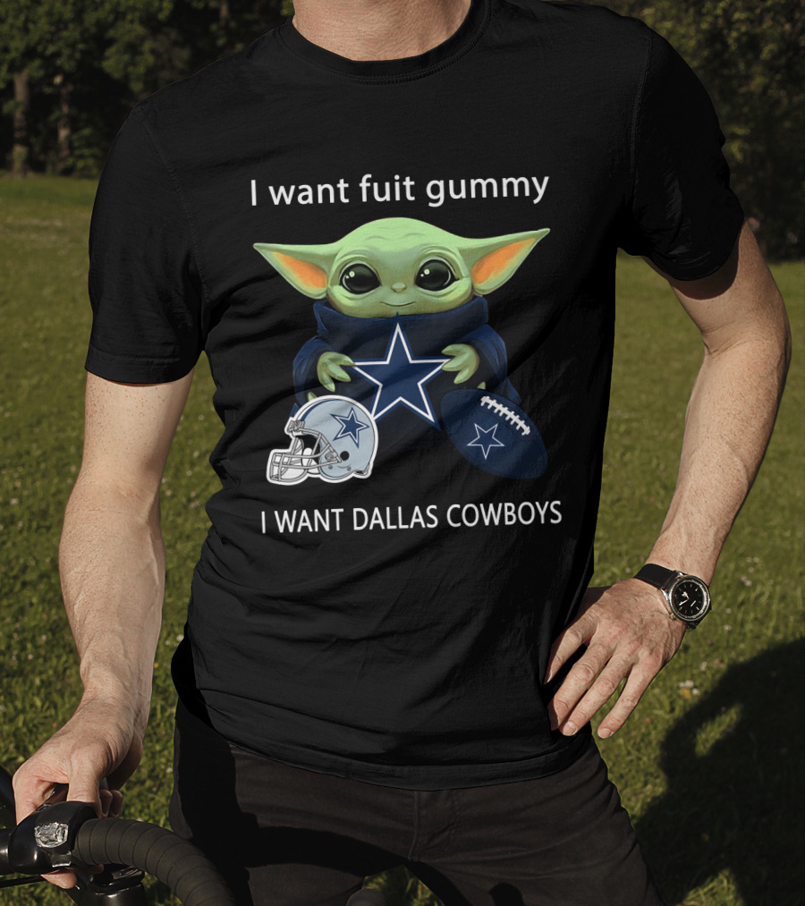 I Want Fuit Gummy I Want Dallas Cowboys Baby Yoda Football Nfl T-Shirt