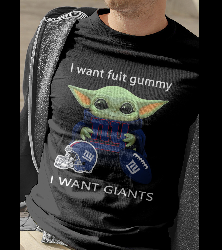 I Want Fuit Gummy I Want Giants Nyg Nfl Fan T-Shirt