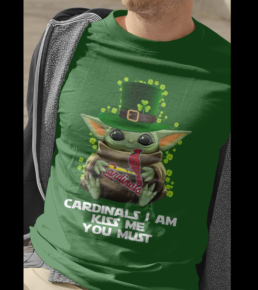Cardinals I Am Kiss Me You Must St Patrick's Day Yoda Cardinals T-Shirt