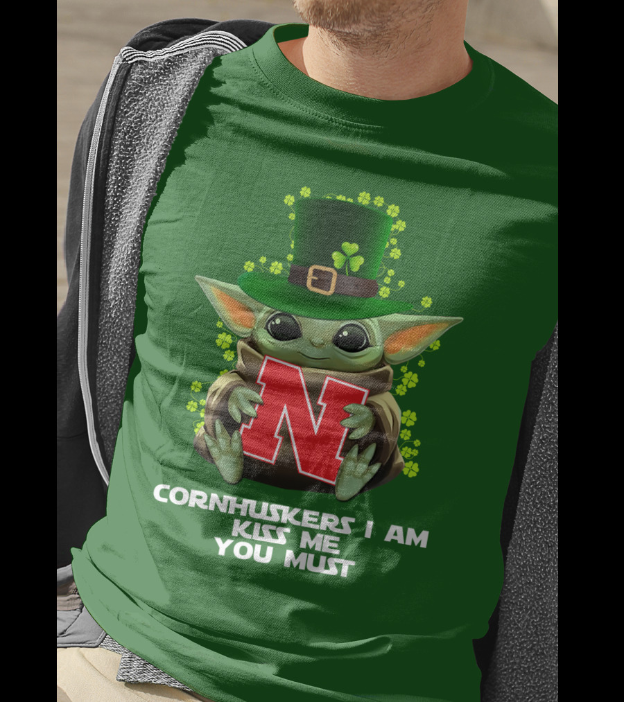 Cornhuskers I Am Kiss Me You Must Baby Yoda St. Patrick's Day T-Shirt