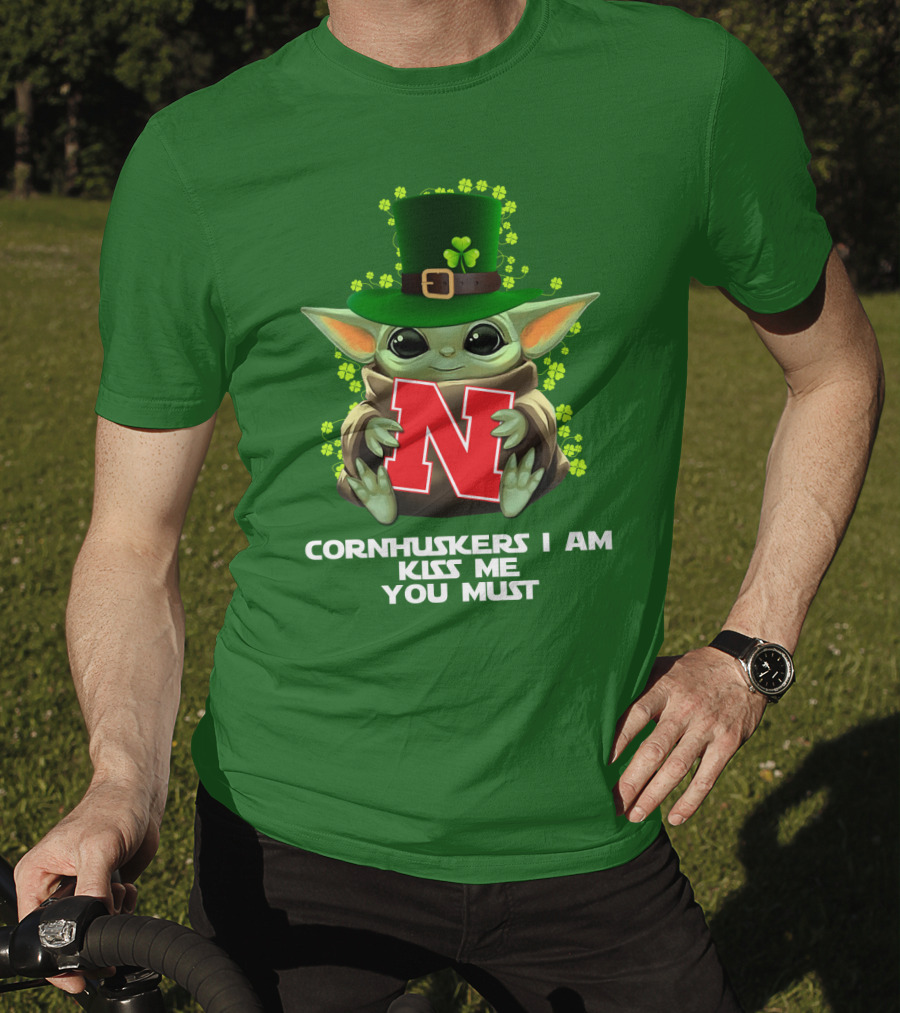 Cornhuskers I Am Kiss Me You Must Baby Yoda St. Patrick's Day T-Shirt