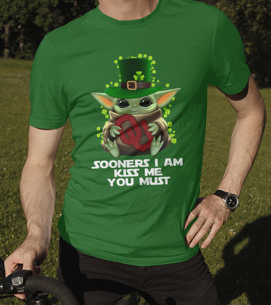 Sooners I Am Kiss Me You Must Baby Yoda St. Patrick’s Day Oklahoma T-Shirt
