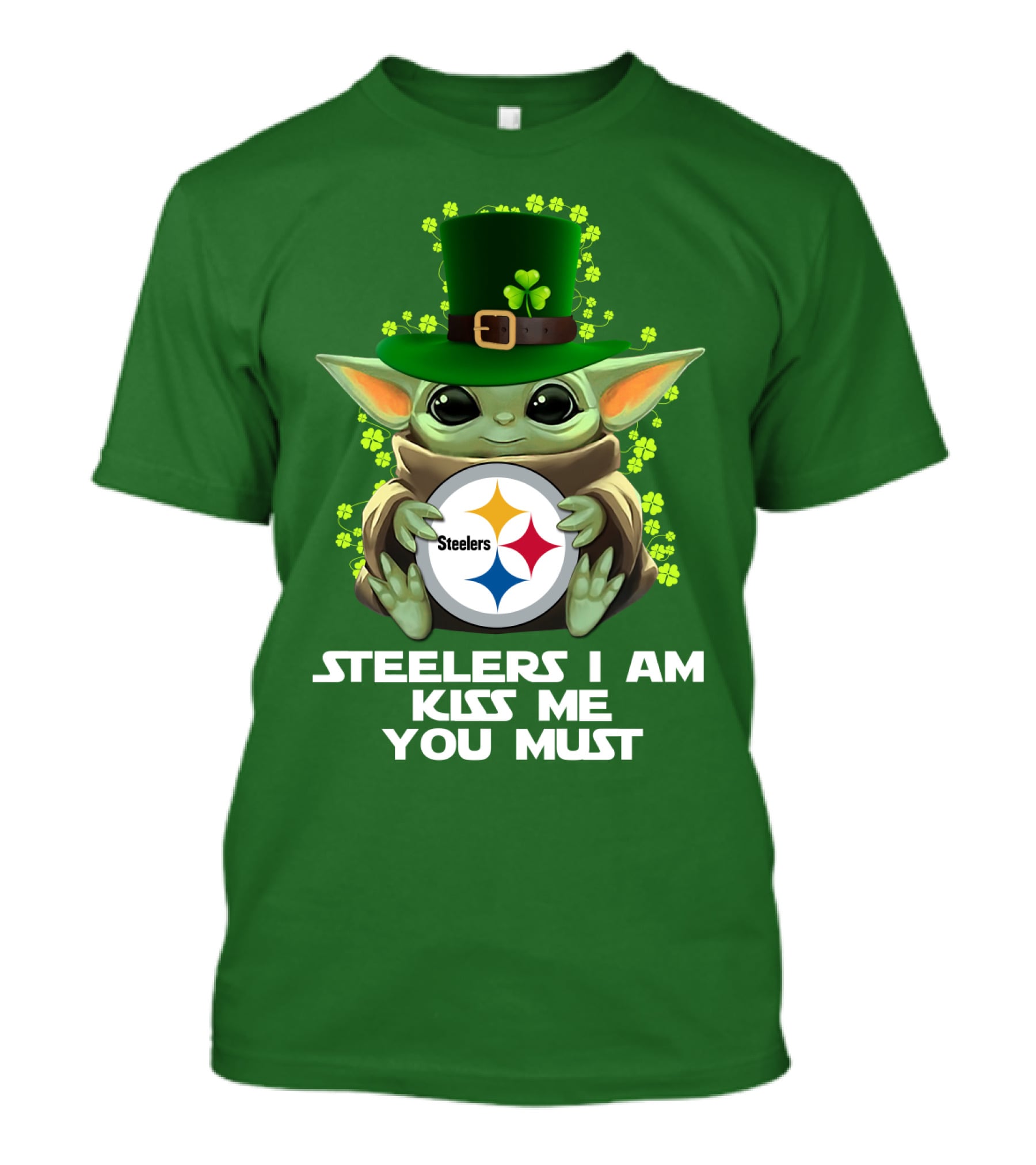Steelers I Am Kiss Me You Must Baby Yoda St. Patrick's Day T-Shirt