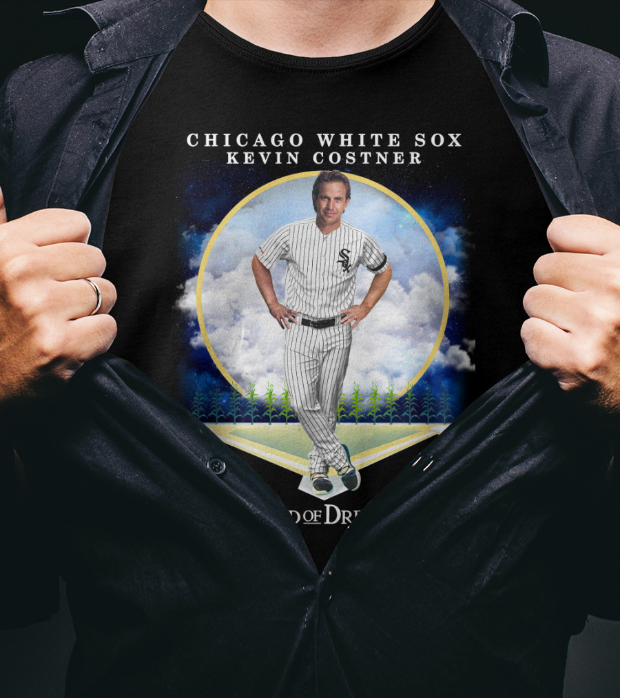 Chicago White Sox Kevin Costner Field Of Dreams T-Shirt