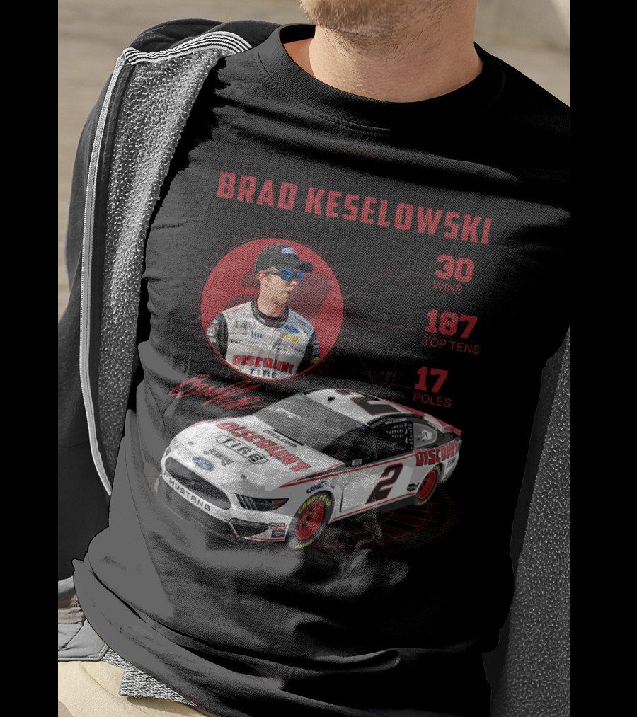 Brad Keselowski Discount Tire 30 Wins 187 Top Tens 17 Poles Racing Car Mustang T-Shirt