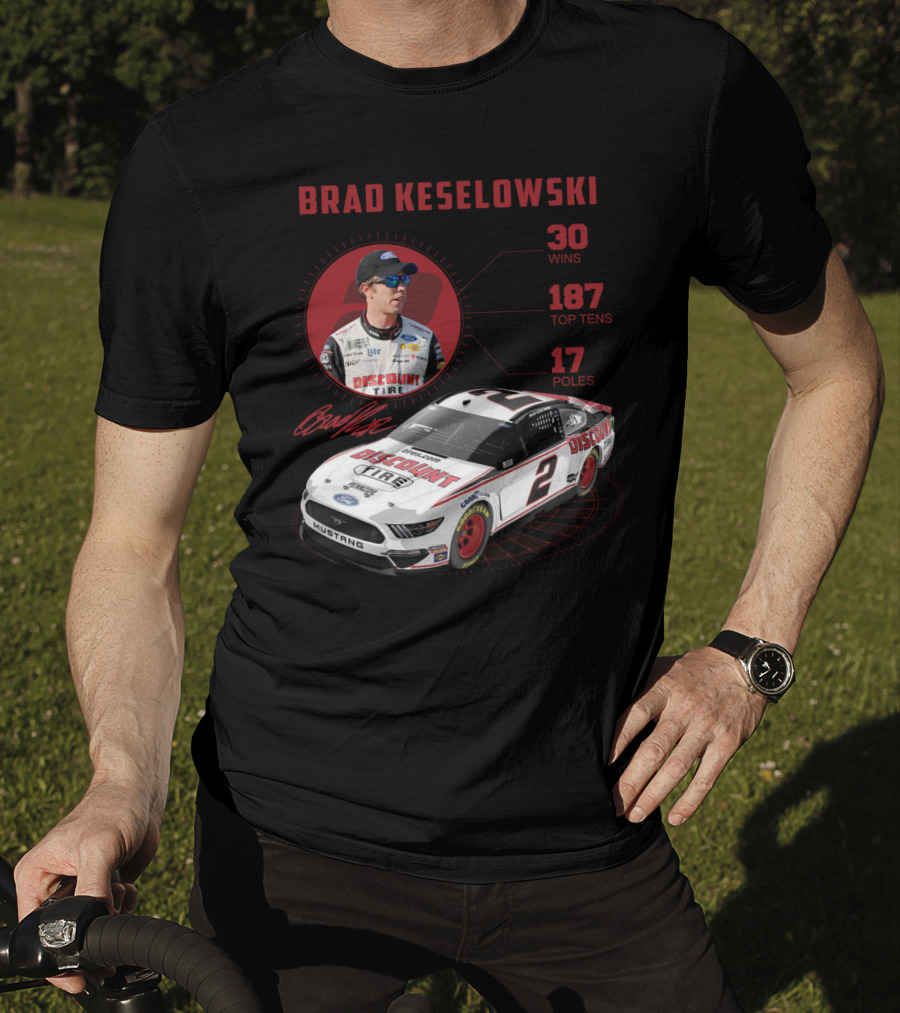 Brad Keselowski Discount Tire 30 Wins 187 Top Tens 17 Poles Racing Car Mustang T-Shirt