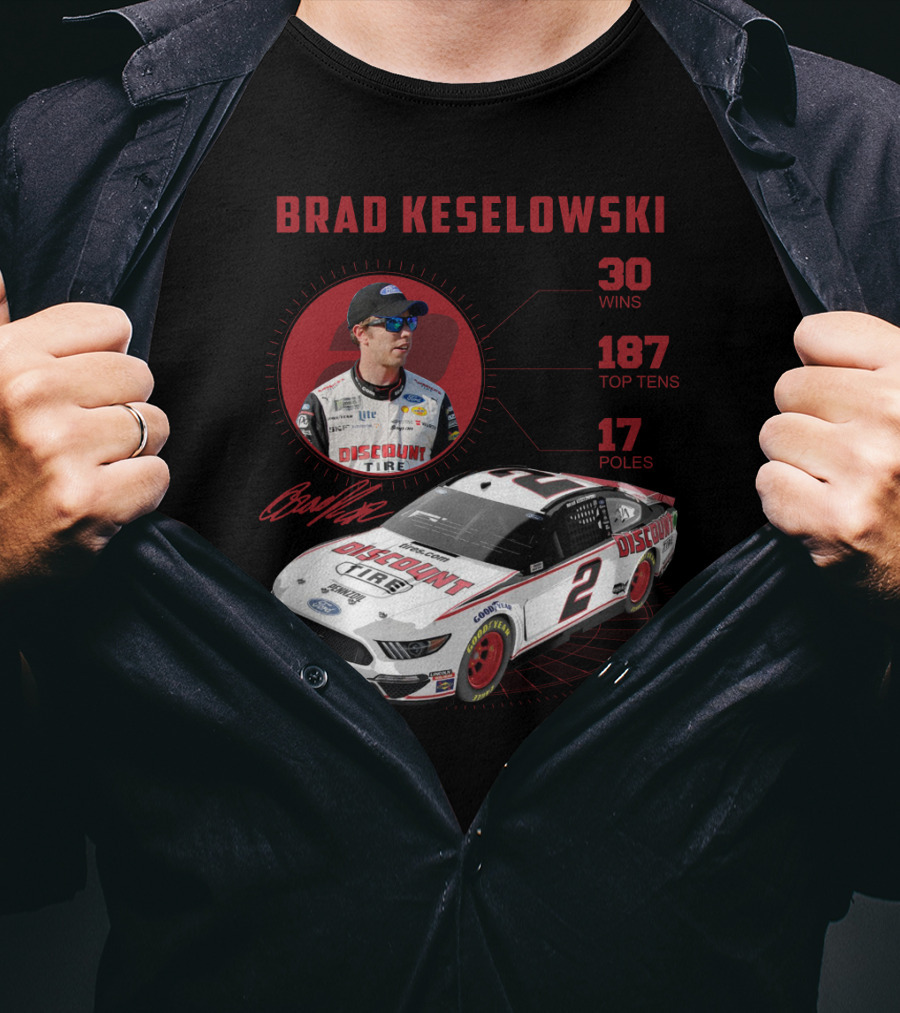 Brad Keselowski Discount Tire 30 Wins 187 Top Tens 17 Poles Racing Car Mustang T-Shirt