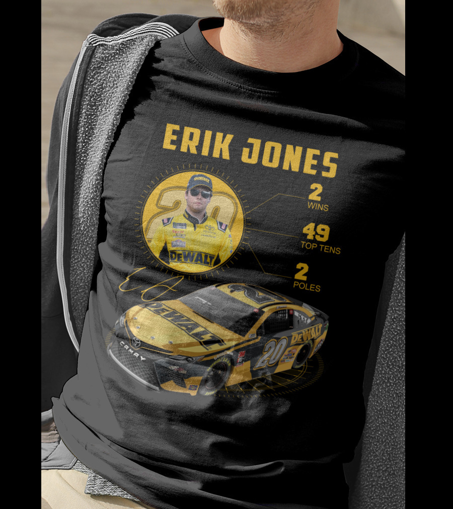 Erik Jones 20 Wins 49 Top Tens 2 Poles Dewalt Racing Car Nascar T-Shirt