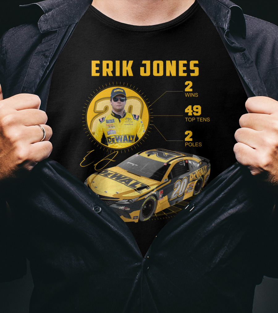 Erik Jones 20 Wins 49 Top Tens 2 Poles Dewalt Racing Car Nascar T-Shirt