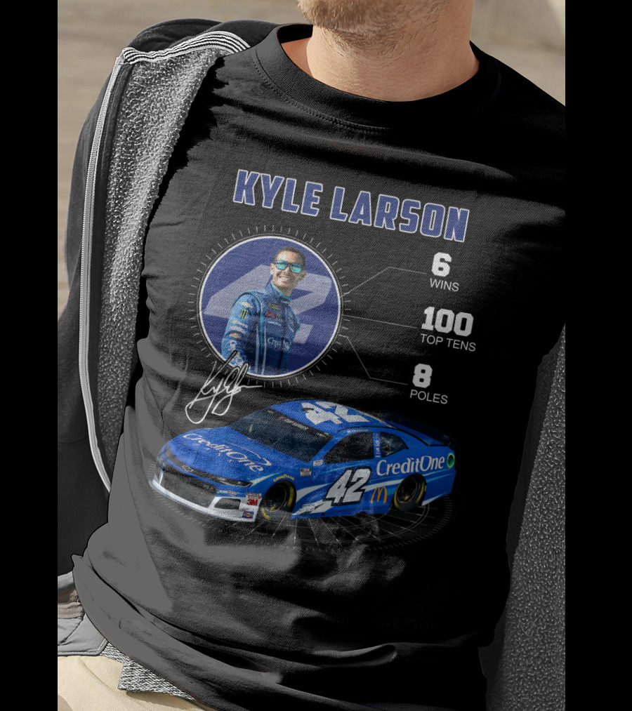 Kyle Larson Credit One 42 Nascar 6 Wins 100 Top Tens 8 Poles T-Shirt