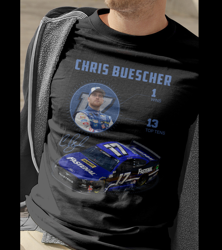 Chris Buescher Fastenal 17 Mustang Nascar Racing 1 Win 13 Top Tens T-Shirt