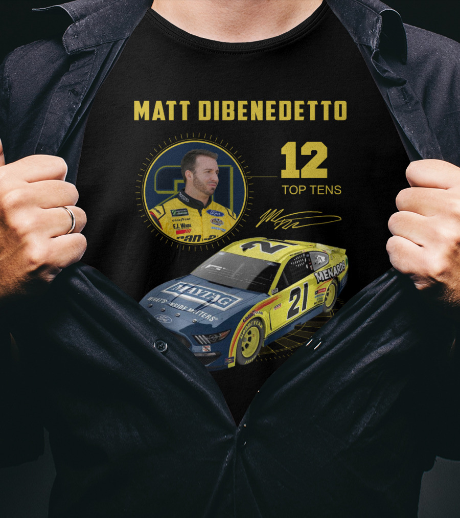 Matt Dibenedetto 21 Car Menards 12 Top Tens Racing Mustang T-Shirt