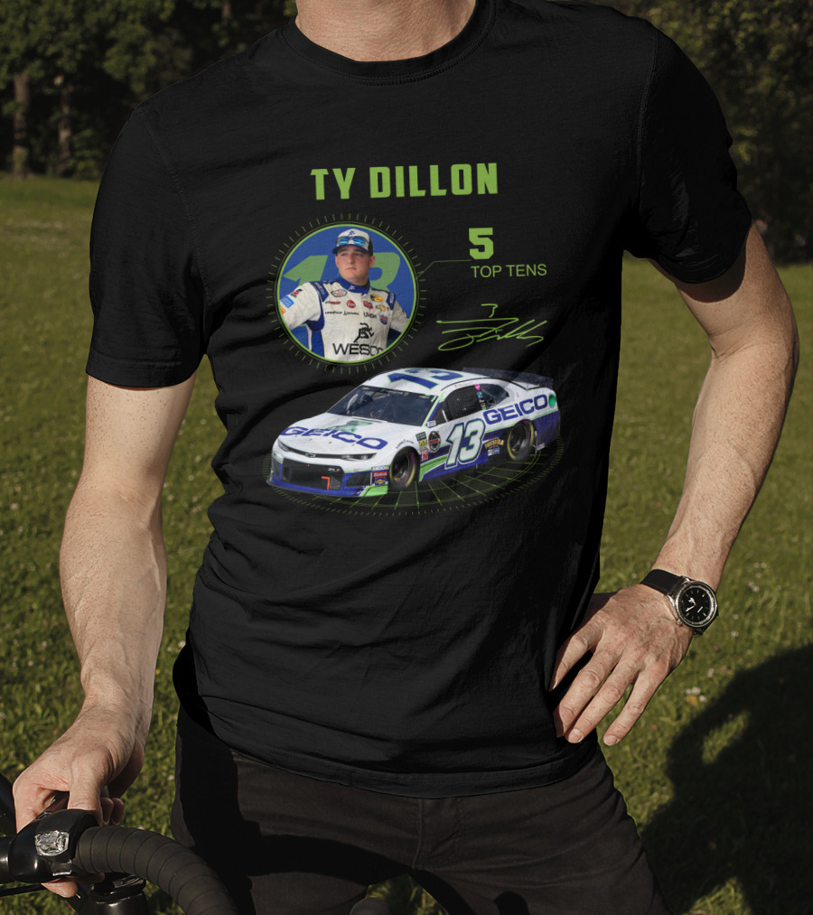 Ty Dillon Geico 13 Racing 5 Top Tens T-Shirt