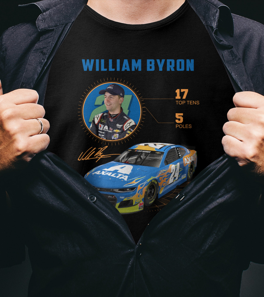 William Byron 24 Axalta Nascar 17 Top Tens 5 Poles T-Shirt