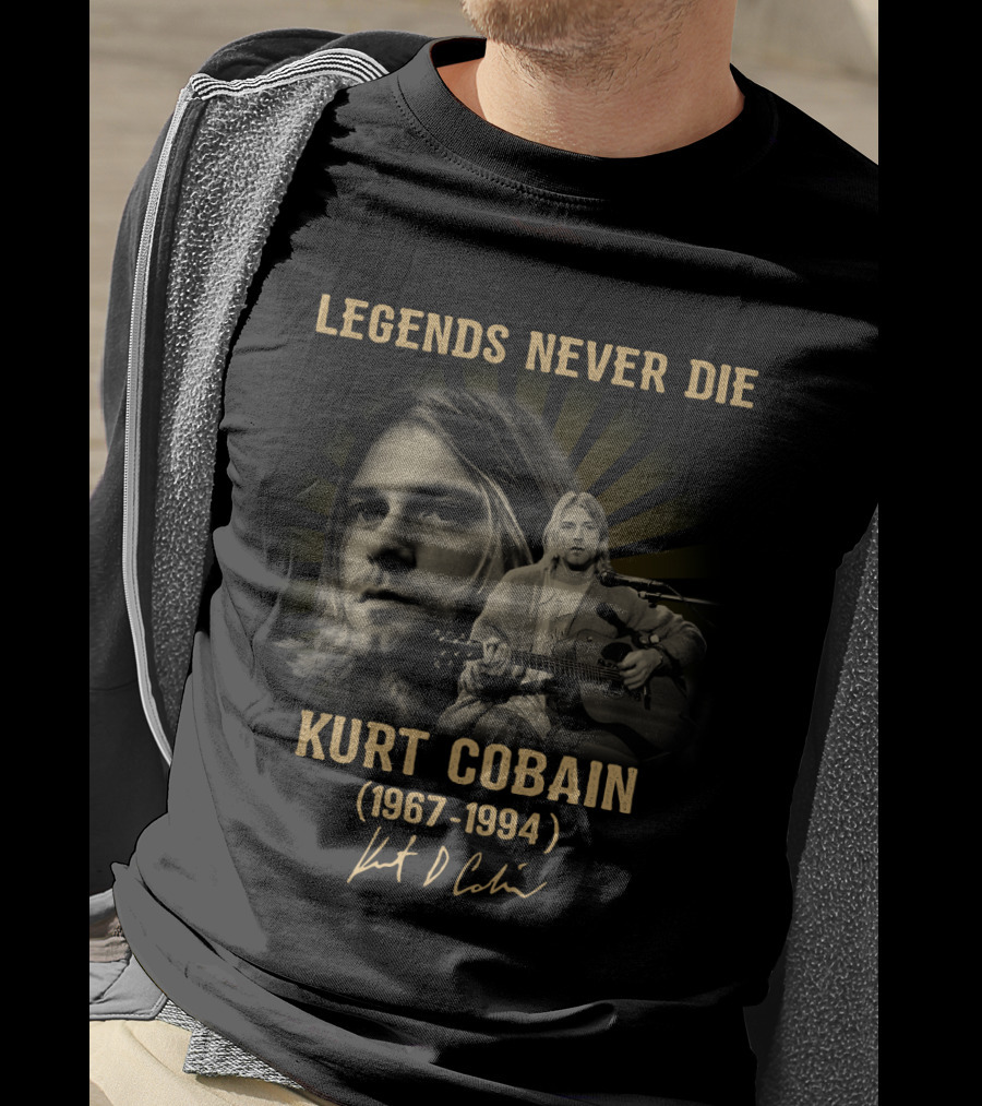 Legends Never Die Kurt Cobain 1967-1994 Kurt D Cobain T-Shirt