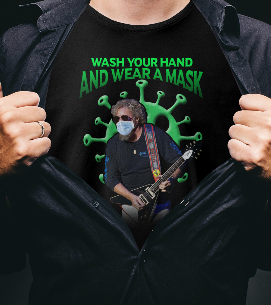 Sammy Hagar Wash Your Hands And Wear A Mask T-Shirt