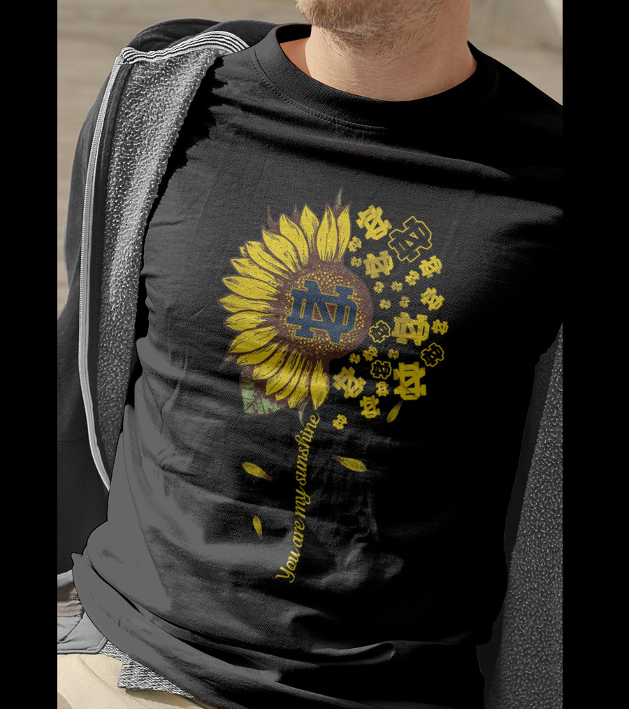 Notre Dame Fighting Irish Sunflower You Are My Sunshine T-Shirt