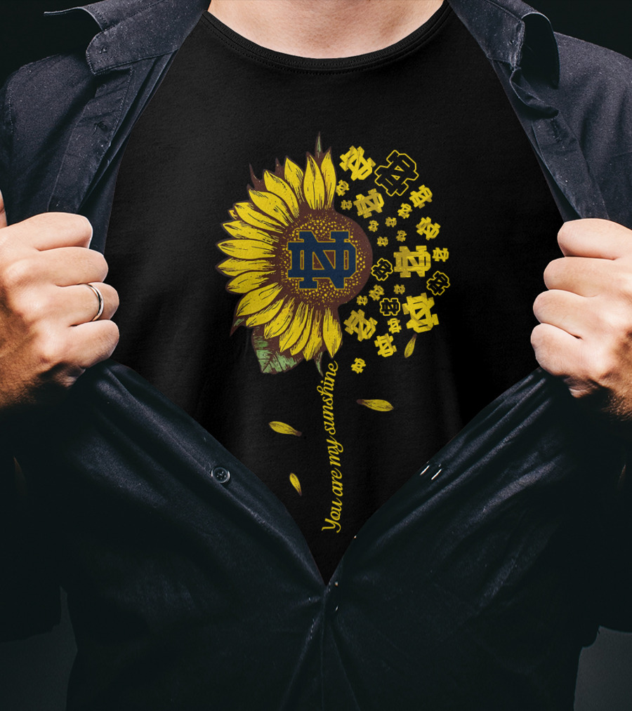 Notre Dame Fighting Irish Sunflower You Are My Sunshine T-Shirt