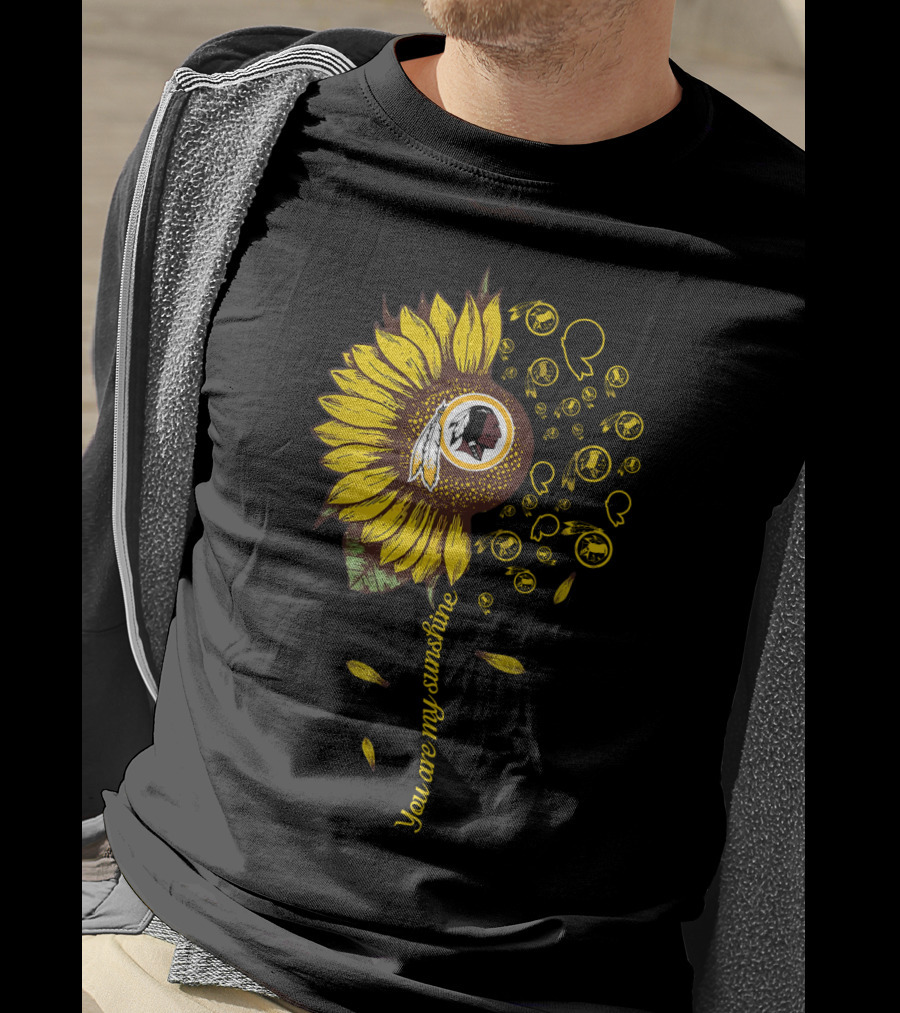 You Are My Sunshine 83 Nfl Wr Washington Football Sunflower T-Shirt