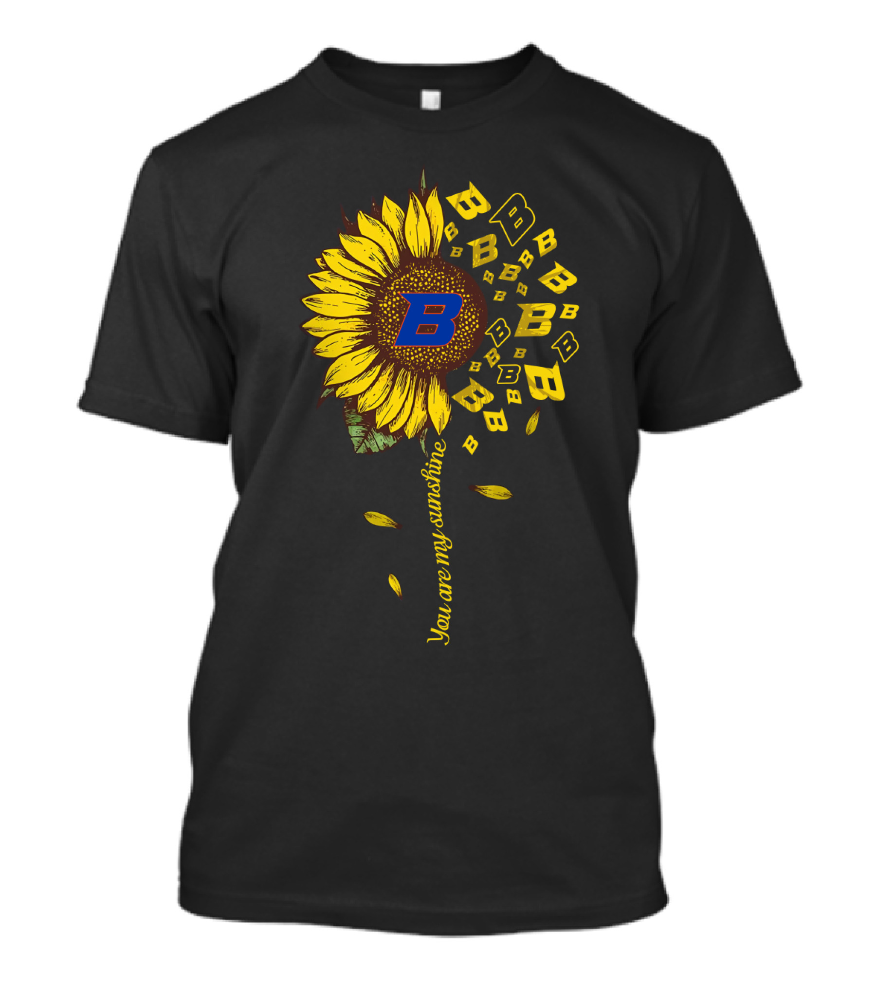 You Are My Sunshine Sunflower B Designs T-Shirt