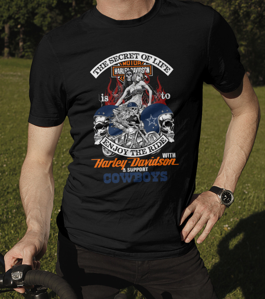 The Secret Of Life Enjoy The Ride With Harley Davidson And Support Cowboys T-Shirt