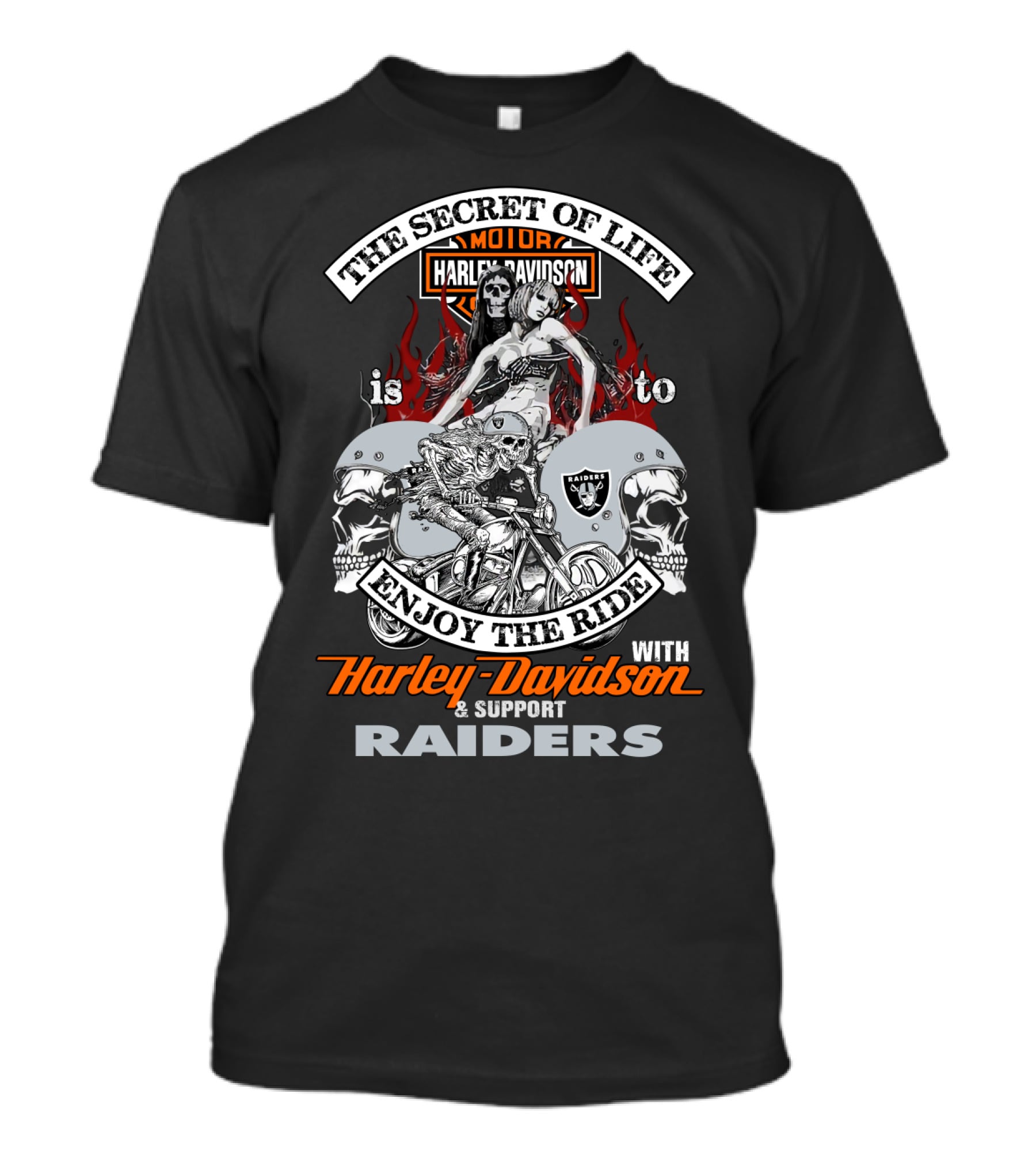 The Secret Of Life Is To Enjoy The Ride With Harley Davidson And Support Raiders T-Shirt