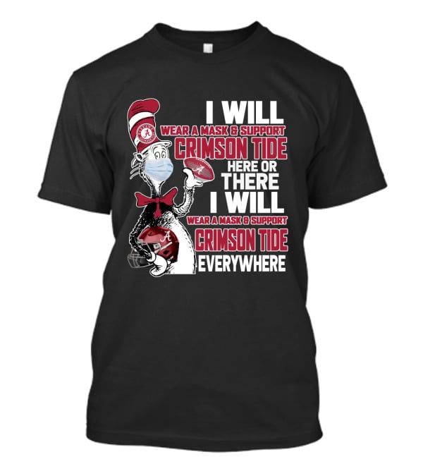 I Will Wear A Mask & Support Crimson Tide Everywhere T-Shirt