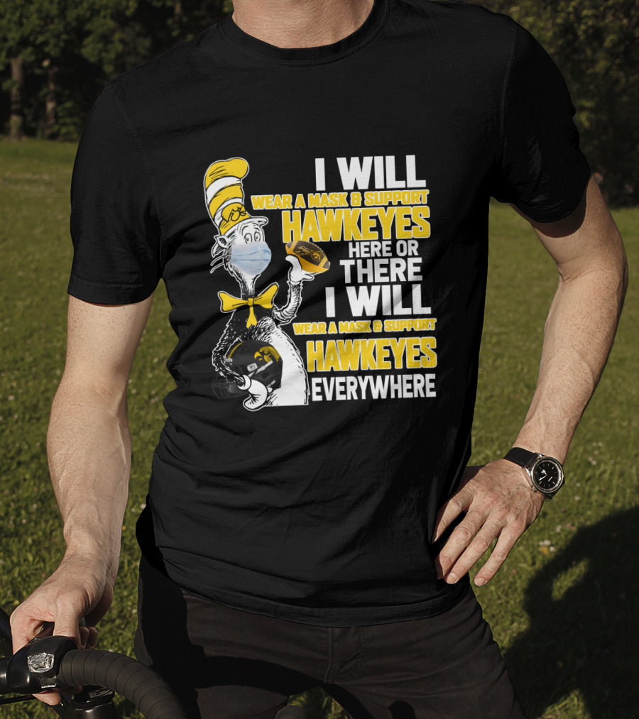 I Will Wear A Mask And Support Hawkeyes Everywhere T-Shirt