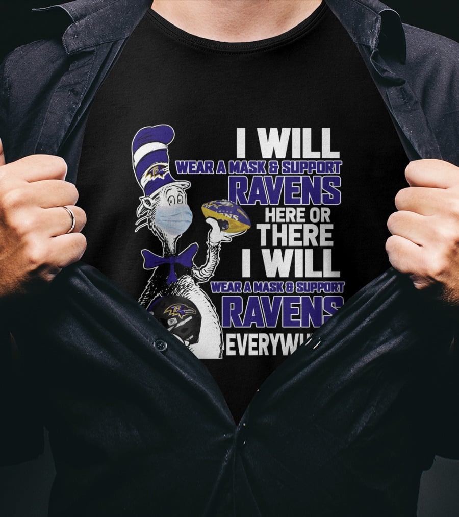 I Will Wear A Mask And Support Ravens Everywhere - Dr. Seuss-Style Football Humor T-Shirt