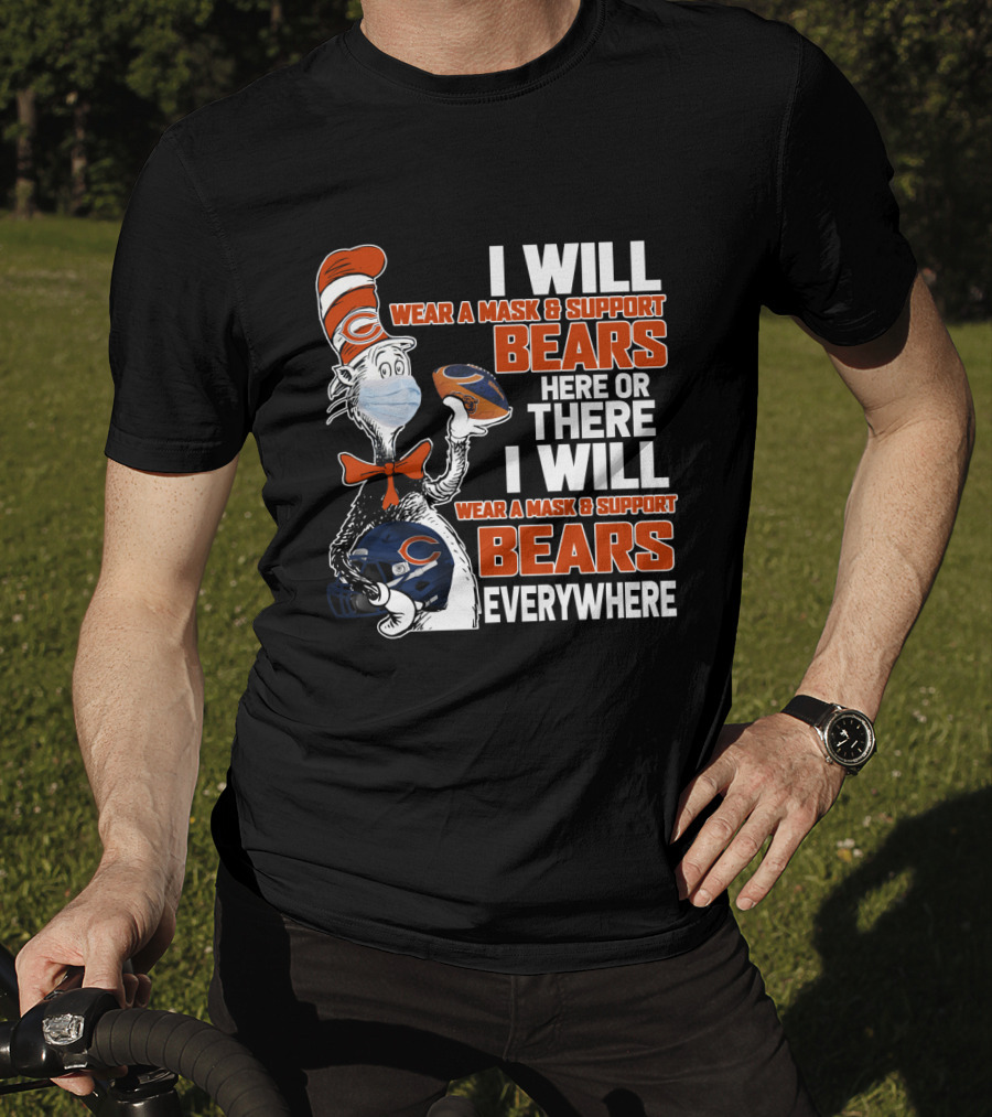 I Will Wear A Mask And Support Bears Here Or There Everywhere T-Shirt