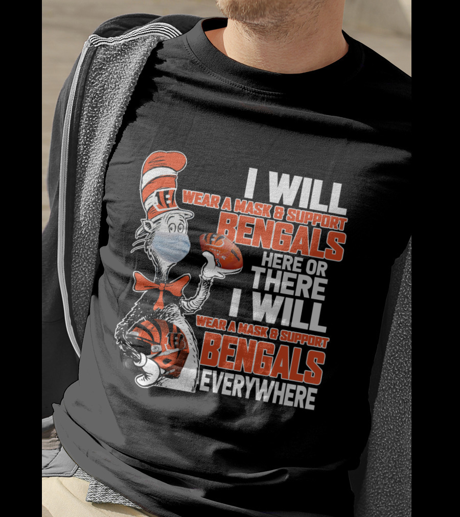 I Will Wear A Mask And Support Bengals Here Or There Everywhere Nfl 101 Cb2 T-Shirt