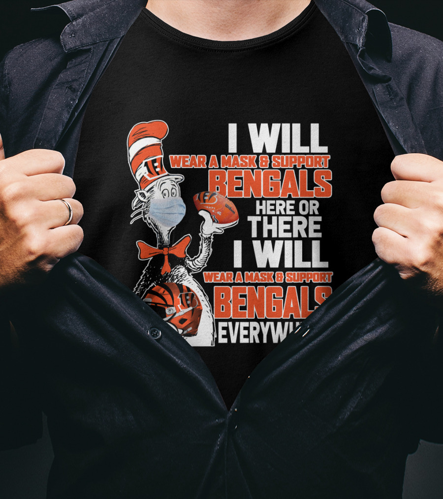 I Will Wear A Mask And Support Bengals Here Or There Everywhere Nfl 101 Cb2 T-Shirt