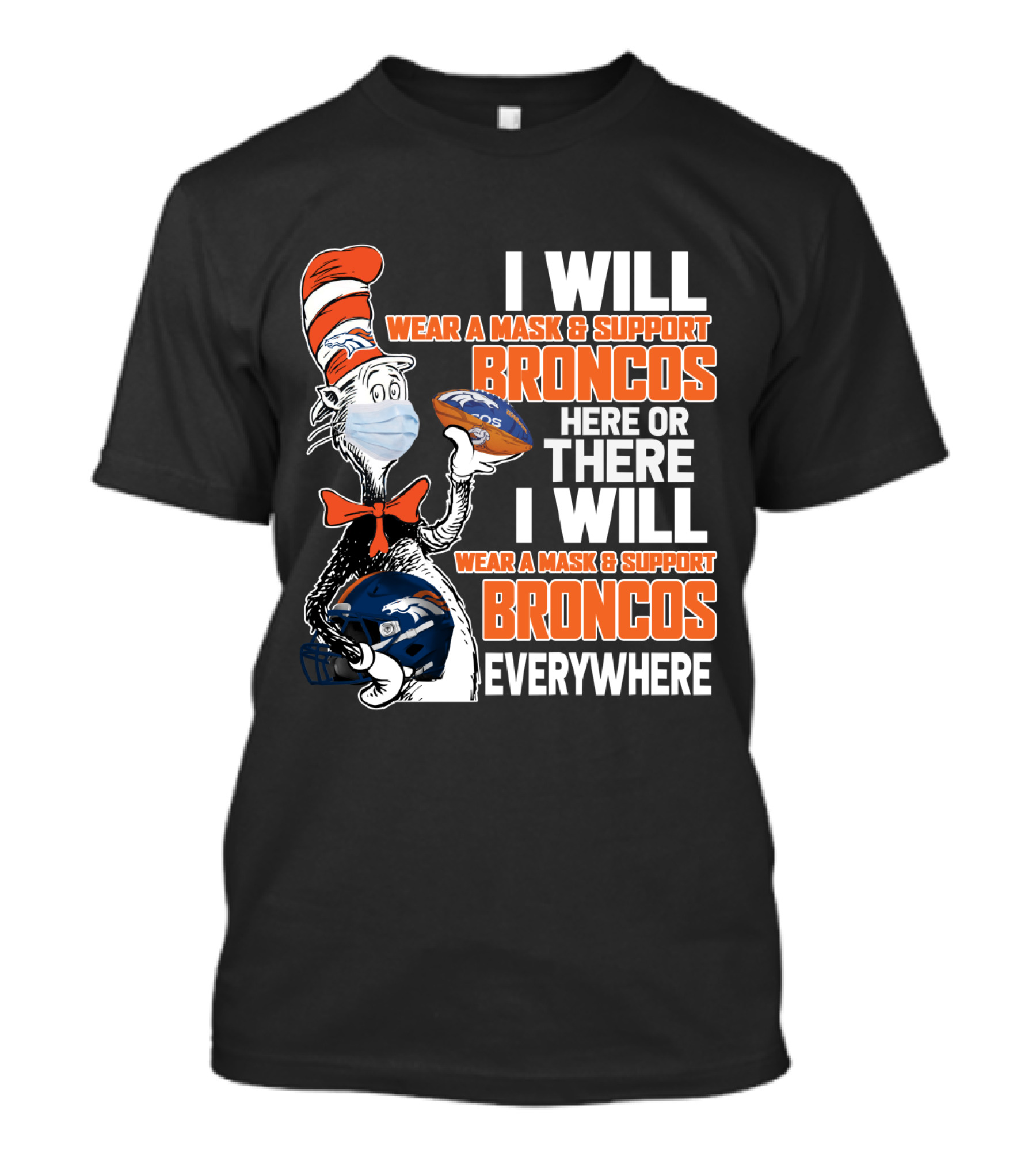 I Will Wear A Mask And Support Broncos Everywhere T-Shirt