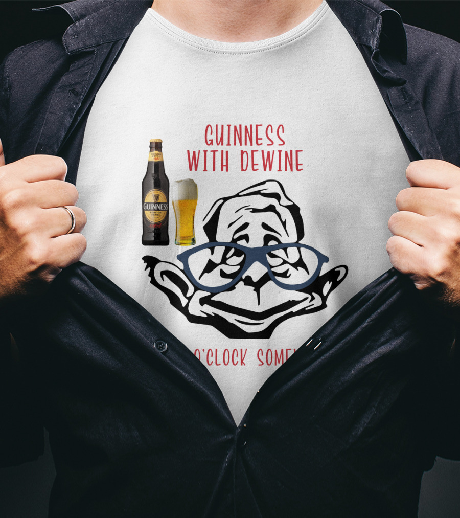 Guinness With Dewine It's 2 O'clock Somewhere T-Shirt