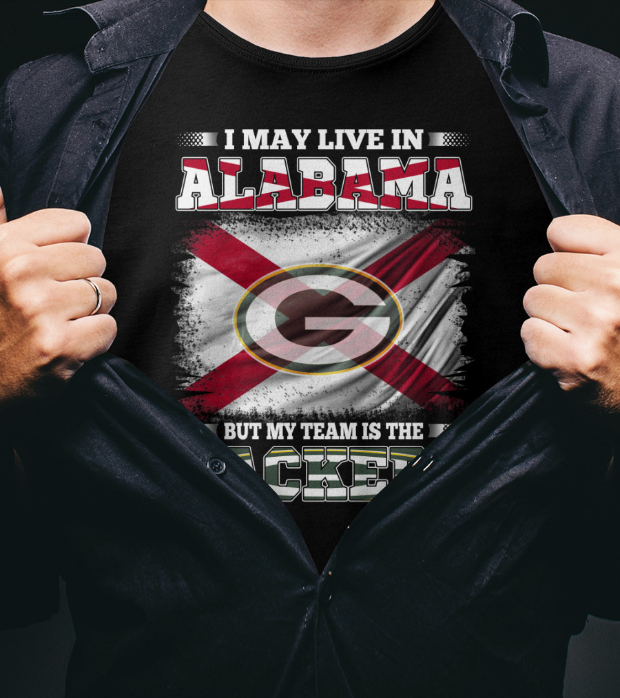 I May Live In Alabama But My Team Is The Packers With Flag T-Shirt