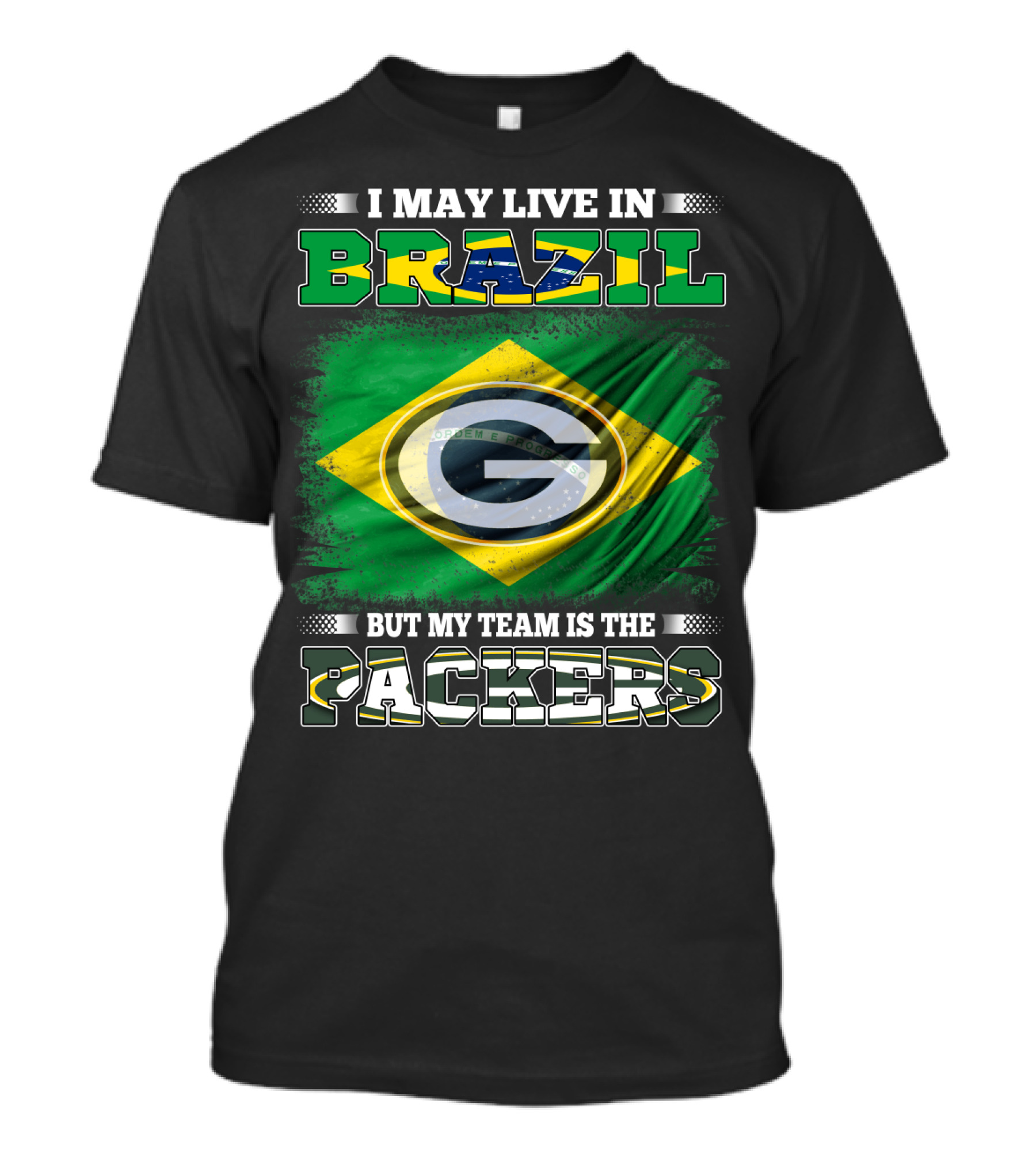 I May Live In Brazil But My Team Is The Packers Green Bay Influence T-Shirt