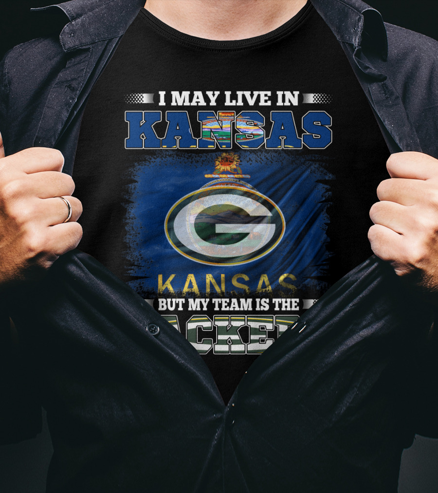 I May Live In Kansas But My Team Is The Packers Featuring Kansas Flag And Green Bay T-Shirt