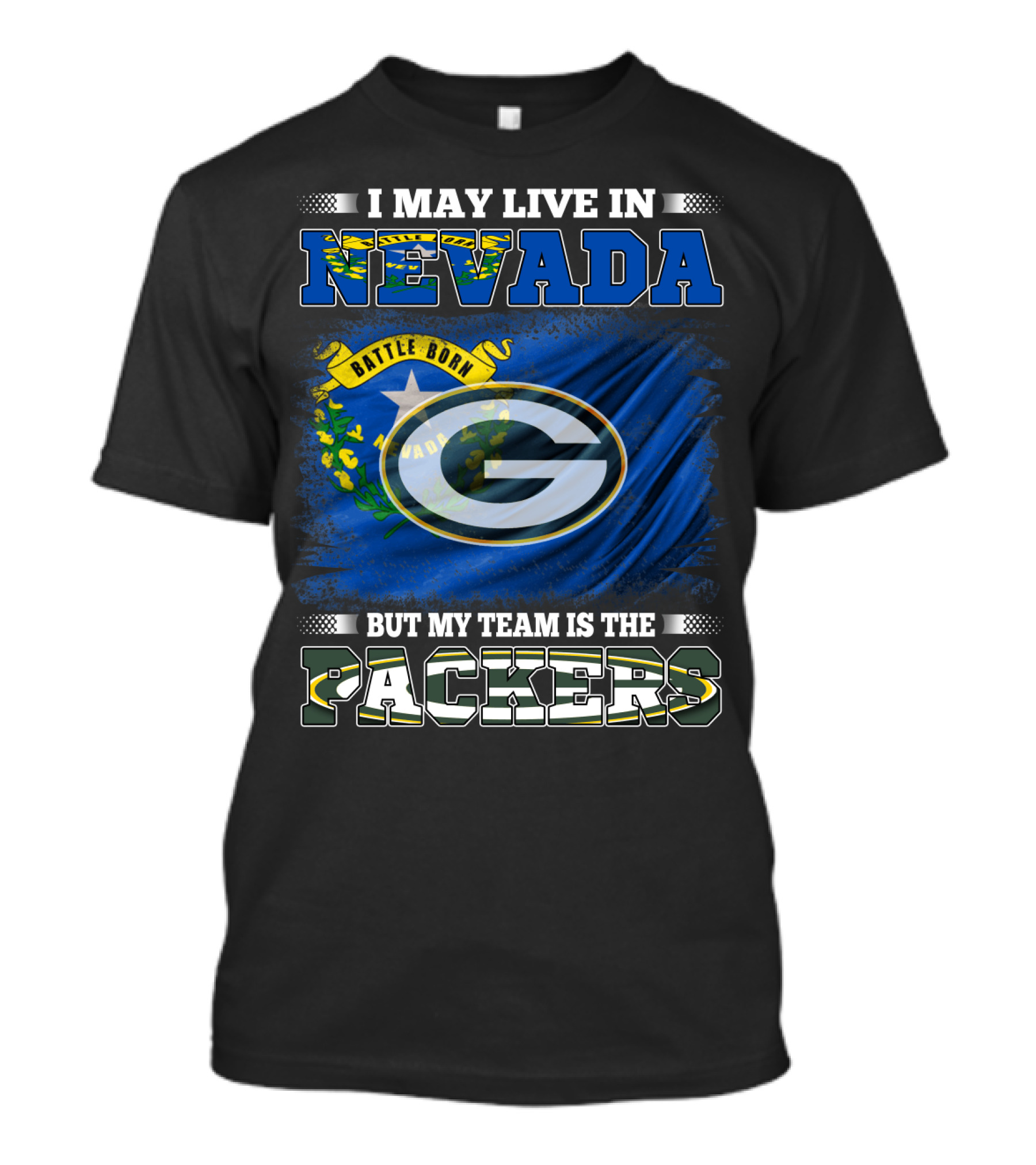 I May Live In Nevada Battle Born Flag But My Team Is The Packers T-Shirt