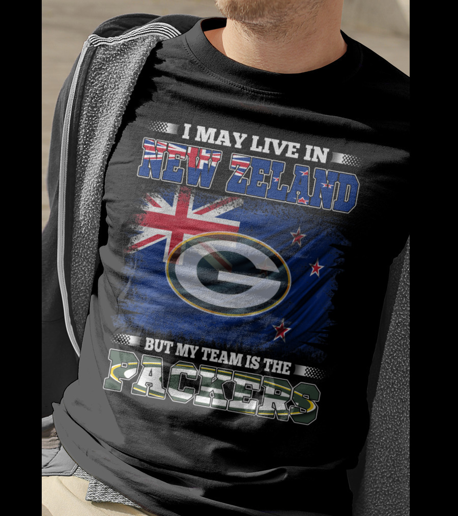 I May Live In New Zealand With Flag But My Team Is The Packers T-Shirt