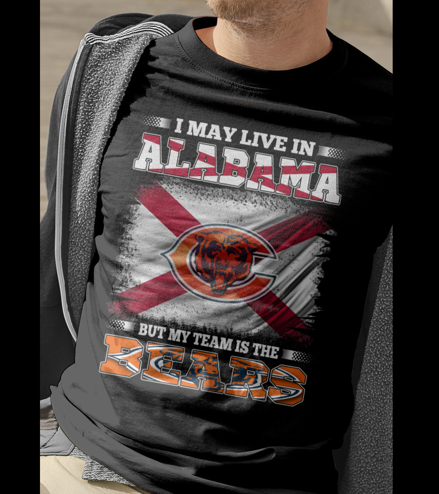I May Live In Alabama But My Team Is The Bears Florida Flag T-Shirt