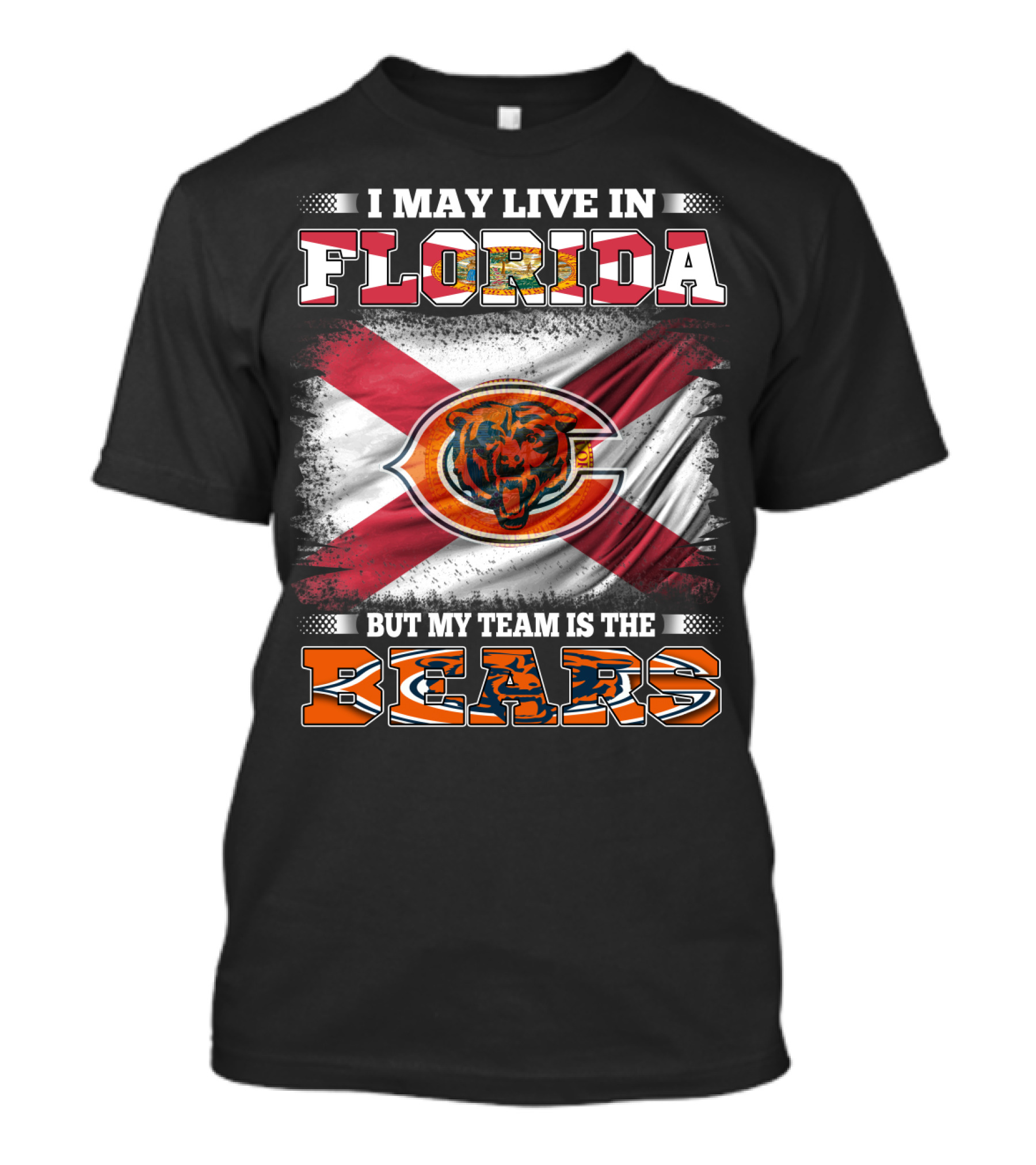 I May Live In Florida But My Team Is The Bears With State Flag And Bear T-Shirt