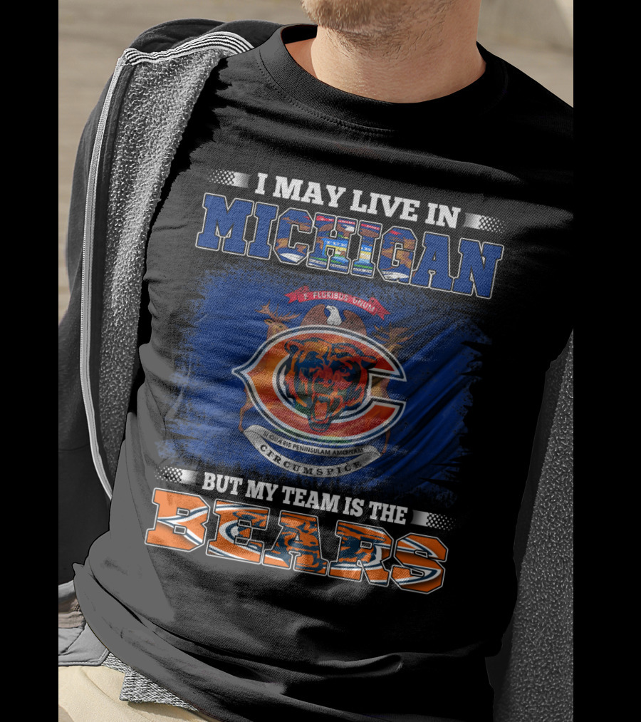 I May Live In Michigan But My Team Is The Bears Retro T-Shirt