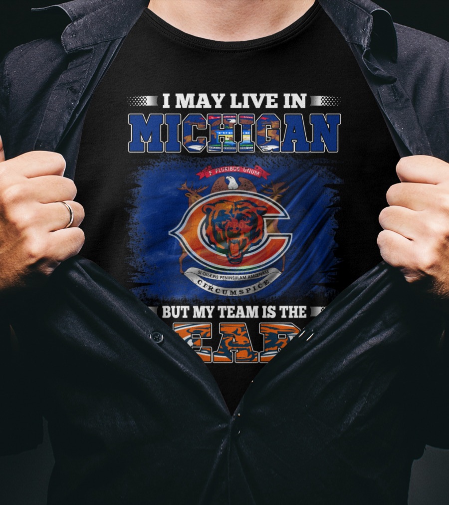 I May Live In Michigan But My Team Is The Bears Retro T-Shirt
