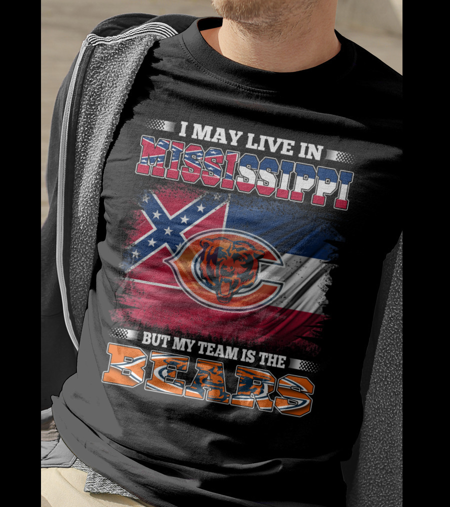 I May Live In Mississippi But My Team Is The Bears Flag T-Shirt