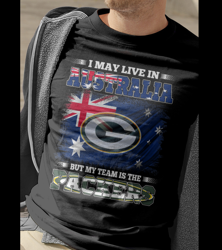 I May Live In Australia But My Team Is The Packers Australia Flag Packers T-Shirt