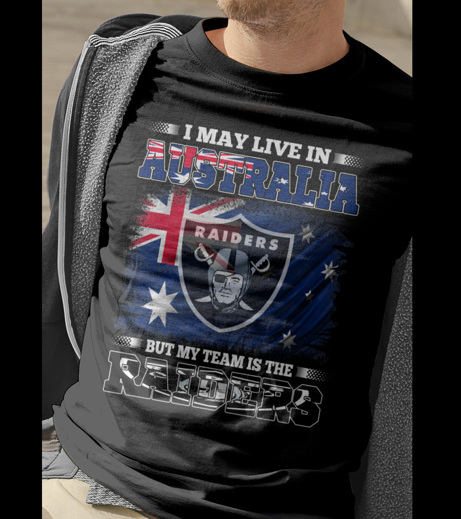 I May Live In Australia But My Team Is The Raiders Raiders Nfl Logo With Australian Flag T-Shirt
